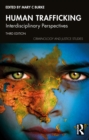 Human Trafficking : Interdisciplinary Perspectives - Book