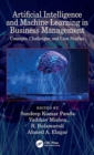 Artificial Intelligence and Machine Learning in Business Management : Concepts, Challenges, and Case Studies - Book