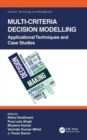 Multi-Criteria Decision Modelling : Applicational Techniques and Case Studies - Book