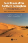 Sand Dunes of the Northern Hemisphere : Distribution, Formation, Migration and Management, Volume 1 - Book