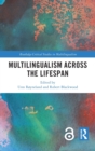 Multilingualism across the Lifespan - Book