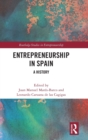 Entrepreneurship in Spain : A History - Book