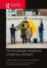 The Routledge Handbook of Memory Activism - Book