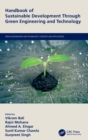 Handbook of Sustainable Development Through Green Engineering and Technology - Book