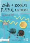 Zedie and Zoola’s Playful Universe: A Practical Guide to Supporting Children with Different Communication Styles at Playtime - Book