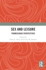 Sex and Leisure : Promiscuous Perspectives - Book