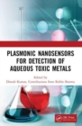 Plasmonic Nanosensors for Detection of Aqueous Toxic Metals - Book