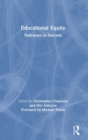 Educational Equity : Pathways to Success - Book