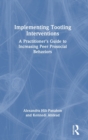 Implementing Tootling Interventions : A Practitioner’s Guide to Increasing Peer Prosocial Behaviors - Book