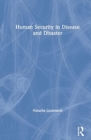 Human Security in Disease and Disaster - Book