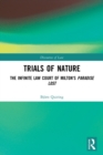 Trials of Nature : The Infinite Law Court of Milton's Paradise Lost - Book
