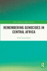 Remembering Genocides in Central Africa - Book