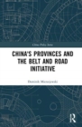 China's Provinces and the Belt and Road Initiative - Book