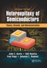 Heteroepitaxy of Semiconductors : Theory, Growth, and Characterization, Second Edition - Book