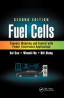 Fuel Cells : Dynamic Modeling and Control with Power Electronics Applications, Second Edition - Book