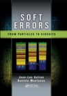 Soft Errors : From Particles to Circuits - Book