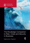 The Routledge Companion to Risk, Crisis and Security in Business - Book