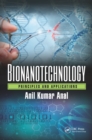 Bionanotechnology : Principles and Applications - Book