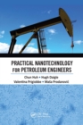 Practical Nanotechnology for Petroleum Engineers - Book