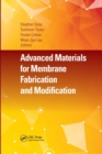 Advanced Materials for Membrane Fabrication and Modification - Book