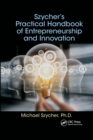 Szycher’s Practical Handbook of Entrepreneurship and Innovation - Book
