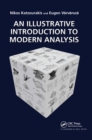 An Illustrative Introduction to Modern Analysis - Book