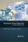 Practical Cloud Security : A Cross-Industry View - Book