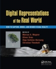 Digital Representations of the Real World : How to Capture, Model, and Render Visual Reality - Book