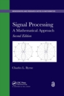 Signal Processing : A Mathematical Approach, Second Edition - Book