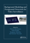 Background Modeling and Foreground Detection for Video Surveillance - Book