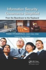 Information Security Governance Simplified : From the Boardroom to the Keyboard - Book