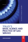 Tolley's Basic Science and Practice of Gas Service - Book