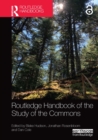 Routledge Handbook of the Study of the Commons - Book