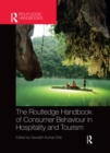 The Routledge Handbook of Consumer Behaviour in Hospitality and Tourism - Book