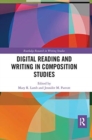 Digital Reading and Writing in Composition Studies - Book