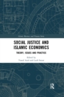 Social Justice and Islamic Economics : Theory, Issues and Practice - Book