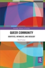 Queer Community : Identities, Intimacies, and Ideology - Book