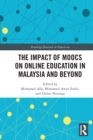 The Impact of MOOCs on Distance Education in Malaysia and Beyond - Book