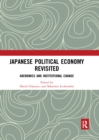 Japanese Political Economy Revisited : Abenomics and Institutional Change - Book