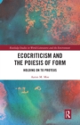 Ecocriticism and the Poiesis of Form : Holding on to Proteus - Book