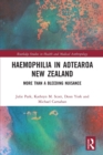 Haemophilia in Aotearoa New Zealand : More Than A Bleeding Nuisance - Book