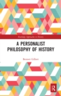 A Personalist Philosophy of History - Book
