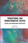 Transitional and Transformative Justice : Critical and International Perspectives - Book
