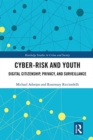 Cyber-risk and Youth : Digital Citizenship, Privacy and Surveillance - Book