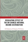 Regulating Effect of Tax on Chinese National Income Distribution - Book