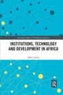 Institutions, Technology and Development in Africa - Book