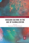 Russian Culture in the Age of Globalization - Book