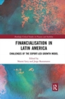 Financialisation in Latin America : Challenges of the Export-Led Growth Model - Book