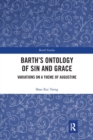 Barth's Ontology of Sin and Grace : Variations on a Theme of Augustine - Book