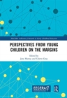 Perspectives from Young Children on the Margins - Book